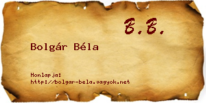 Bolgár Béla névjegykártya